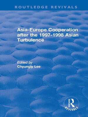 cover image of Asia-Europe Cooperation After the 1997-1998 Asian Turbulence